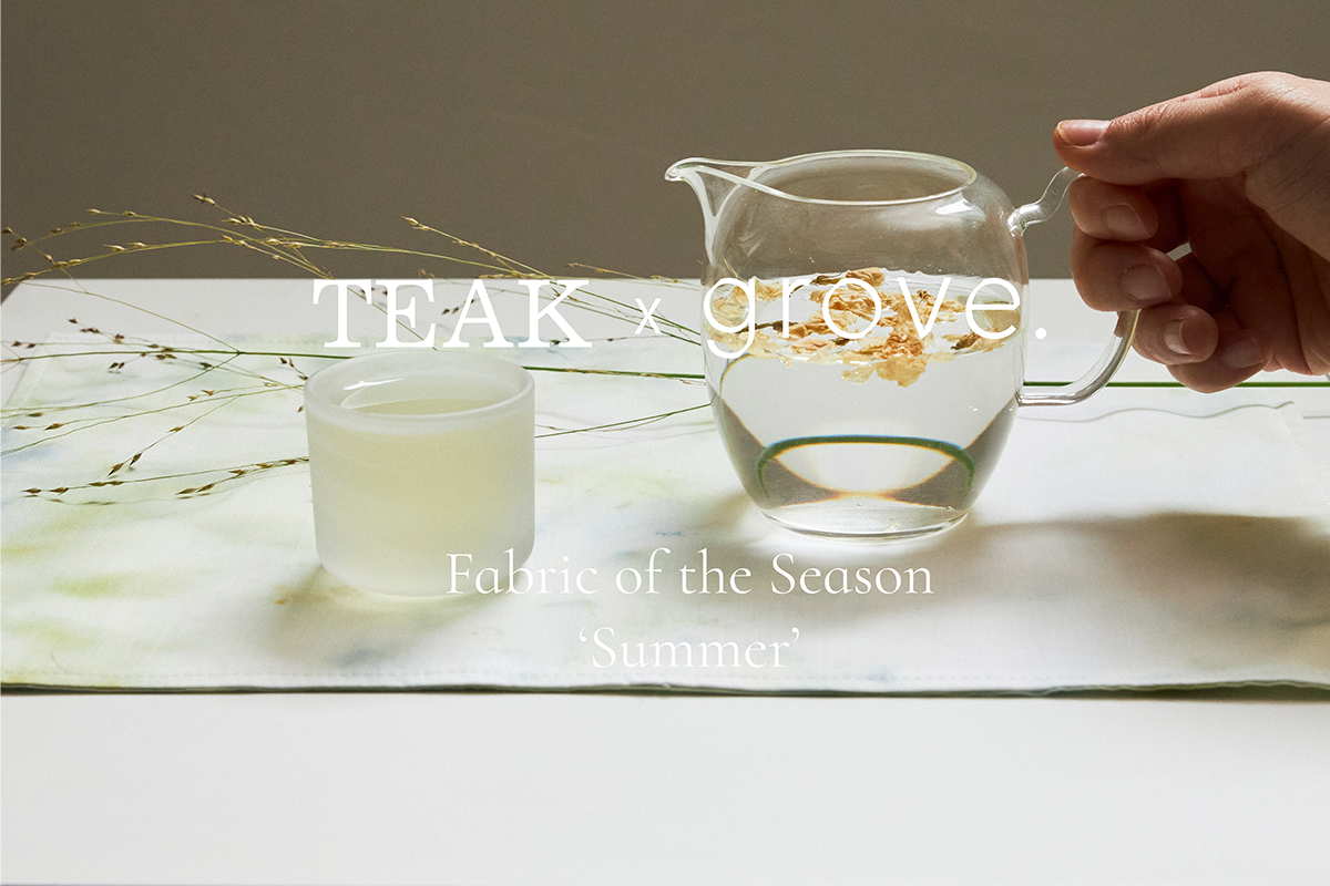 TEAK x grove. | Fabric of the season : Summer Tea mat